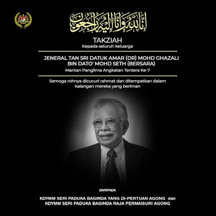 King, Queen extend condolences to family of ex-chief of defence force Mohd Ghazali